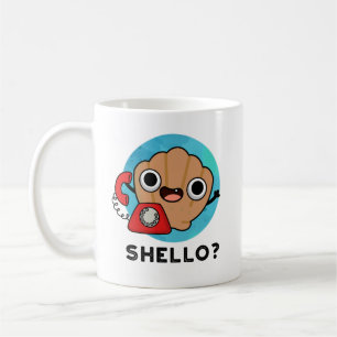 Shello Funny Sea Shell Pun  Coffee Mug