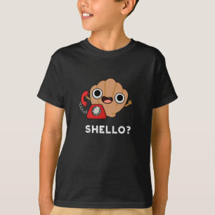 Shello Funny Sea Shell Pun Dark BG T-Shirt