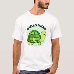 Shello There Funny Tortoise Pun T-Shirt