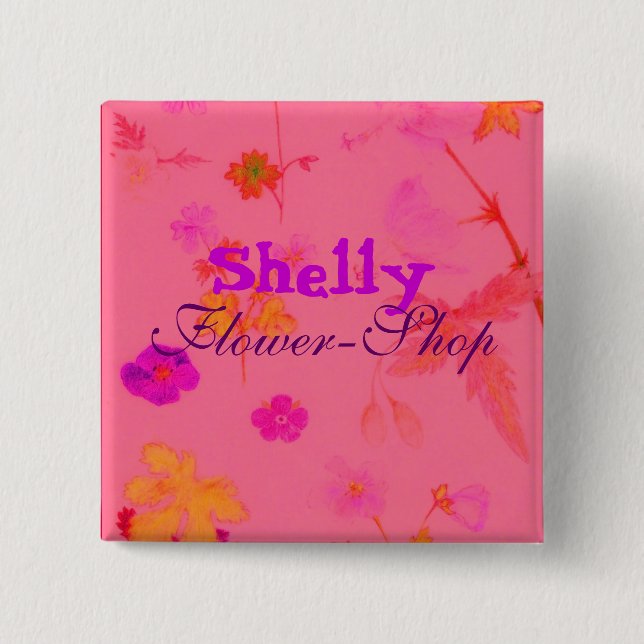 , Shelly, Flower-Shop 2 Inch Square Button (Front)