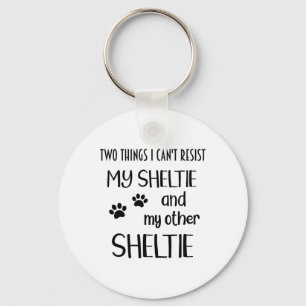 Sheltie Can't Resist Shelties Sheltie Mom Sheltie  Keychain