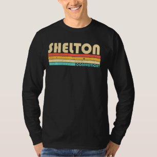 SHELTON CT CONNECTICUT Funny City Home Roots Retro T-Shirt
