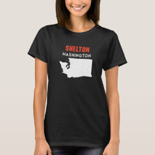 Shelton Washington USA State America Travel Washin T-Shirt