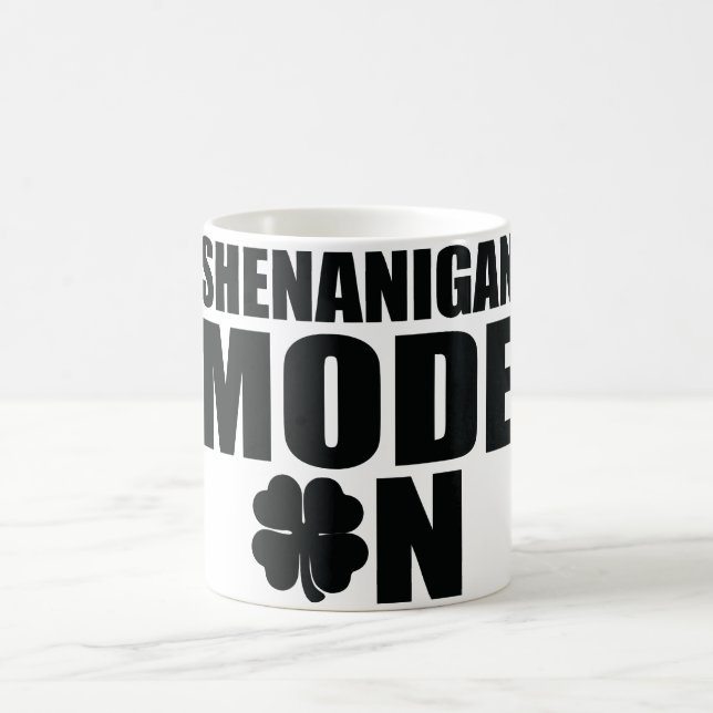 Shenanigan mode on coffee mug (Center)