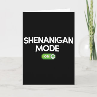 Shenanigan Mode On St. Patricks Day Funny Gift Card
