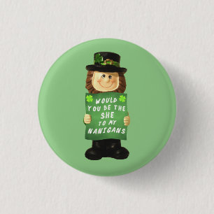 Shenanigans 1 Inch Round Button