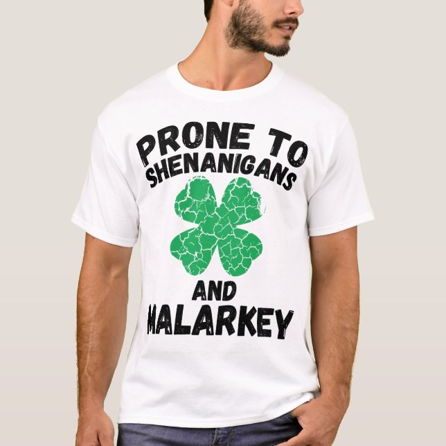 Shenanigans and Malarkey | Funny St. Patrick's Day T-Shirt (Front)