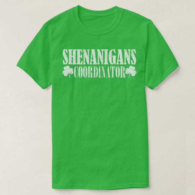 shenanigans coordinator 5 T-Shirt (Design Front)