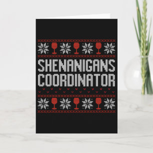 Shenanigans Coordinator Christmas Ugly Sweater Card