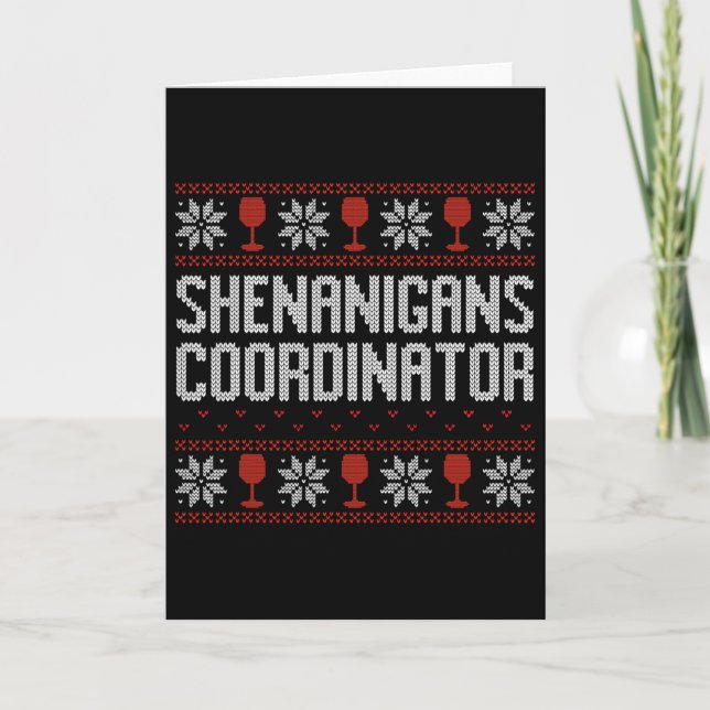 Shenanigans Coordinator Christmas Ugly Sweater  Card (Front)