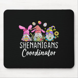 Shenanigans Coordinator Easter Bunny Gnomes Rabbit Mouse Pad