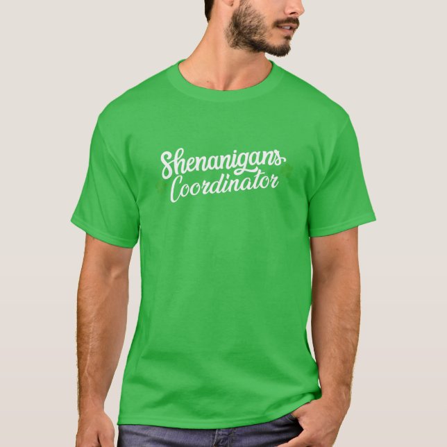 Shenanigans Coordinator Funny St. Patrick's Day Co T-Shirt (Front)