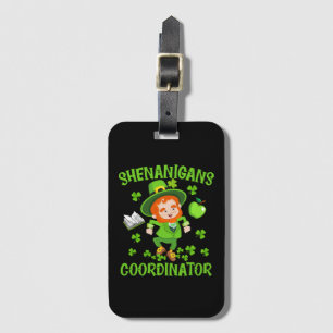 Shenanigans Coordinator Funny Teacher St Patrick's Luggage Tag