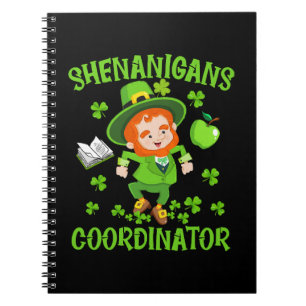 Shenanigans Coordinator Funny Teacher St Patrick's Notebook