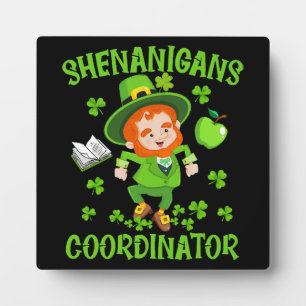 Shenanigans Coordinator Funny Teacher St Patrick's Plaque