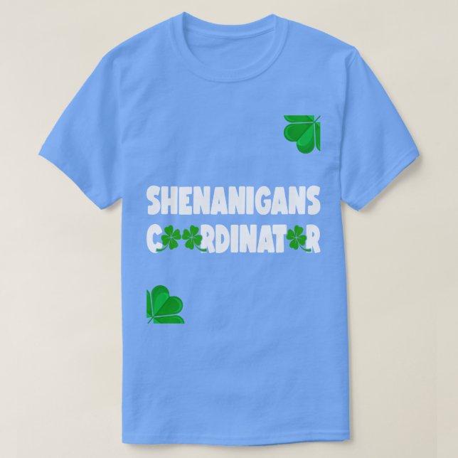 Shenanigans Coordinator Funny Teacher St Patricks  T-Shirt (Design Front)