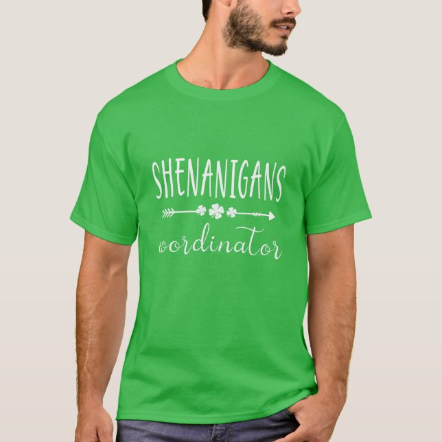 Shenanigans Coordinator Funny Teacher St Patrick's T-Shirt (Front)