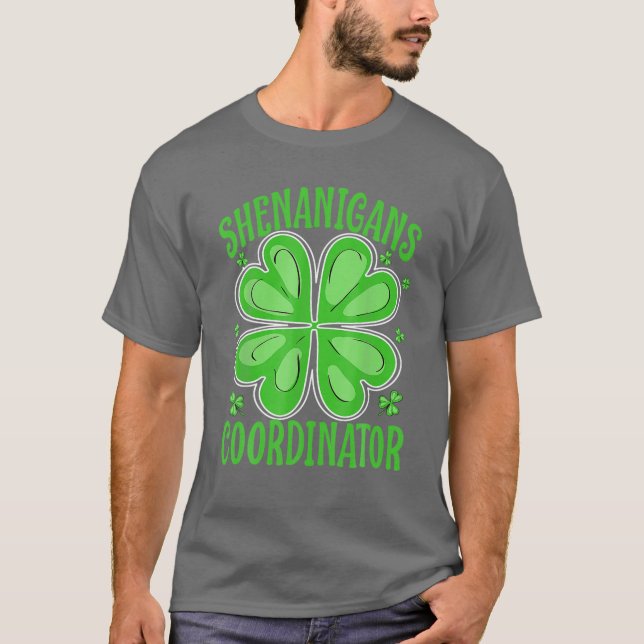 Shenanigans Coordinator Funny Teacher St Patrick's T-Shirt (Front)