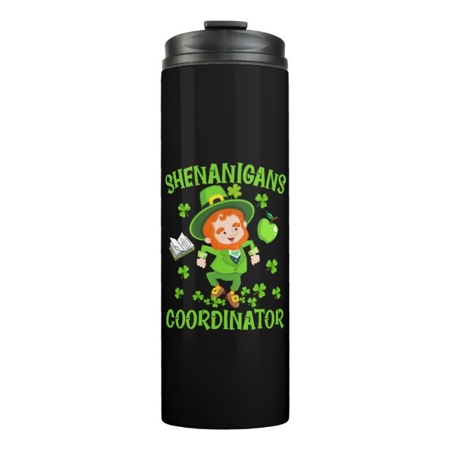 Shenanigans Coordinator Funny Teacher St Patrick's Thermal Tumbler (Front)