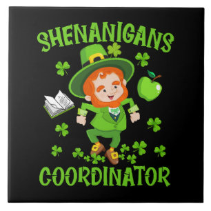 Shenanigans Coordinator Funny Teacher St Patrick's Tile