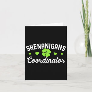 Shenanigans Coordinator Happy St Patricks Day Teac Card