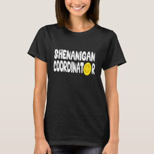 Shenanigans Coordinator Matching Teacher St Patric T-Shirt