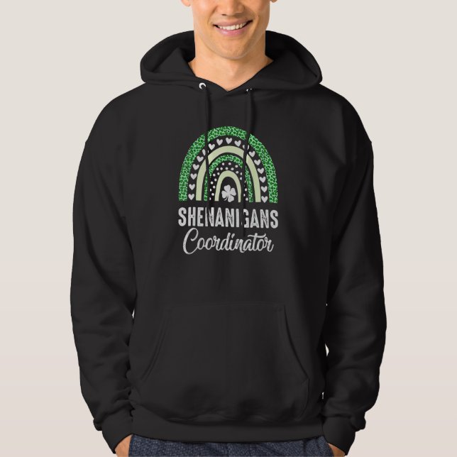 Shenanigans Coordinator Rainbow St Patricks Day Te Hoodie (Front)