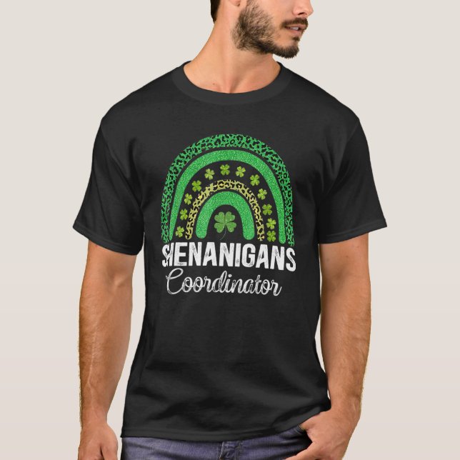 Shenanigans Coordinator Rainbow St Patricks Day Te T-Shirt (Front)