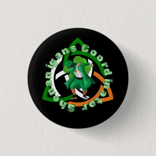 Shenanigans Coordinator st patricks  day 1 Inch Round Button