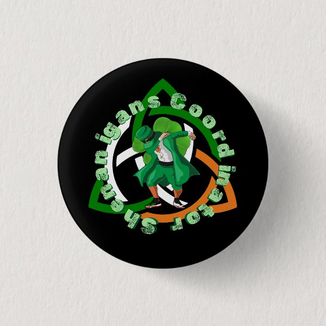 Shenanigans Coordinator st patricks  day 1 Inch Round Button (Front)