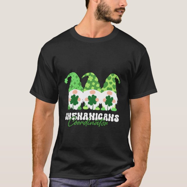 Shenanigans Coordinator St Patricks Day Gnomes Gre T-Shirt (Front)