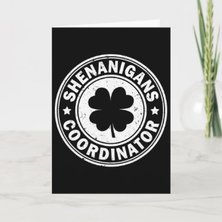 Shenanigans Coordinator St Patricks Day Shamrock F Card