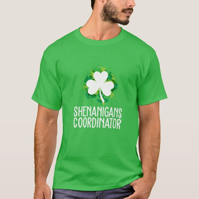 Shenanigans Coordinator St Patrick's Day T-Shirt (Front)