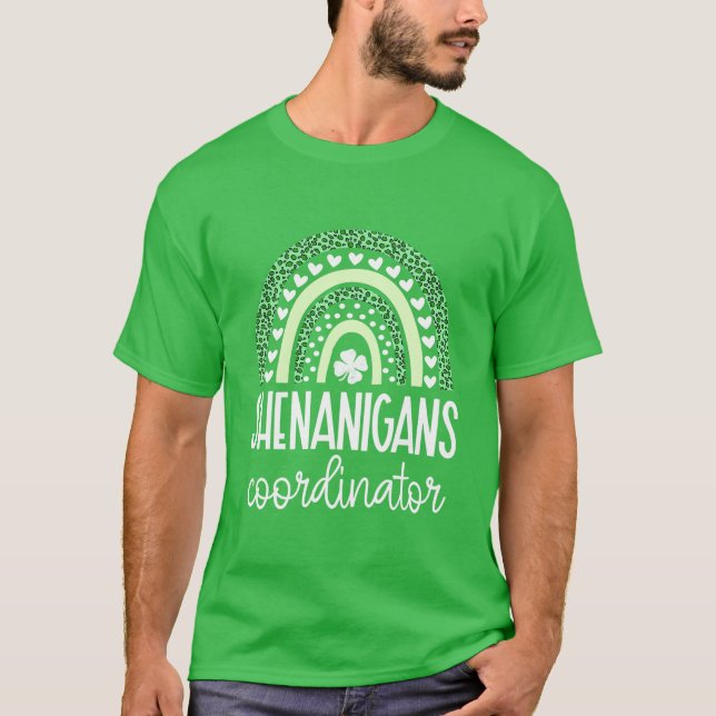 Shenanigans Coordinator St Patrick's Day Teacher T-Shirt (Front)