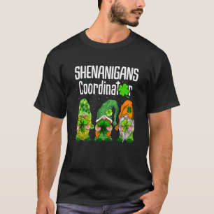 Shenanigans Coordinator Teachers St Patricks Day G T-Shirt