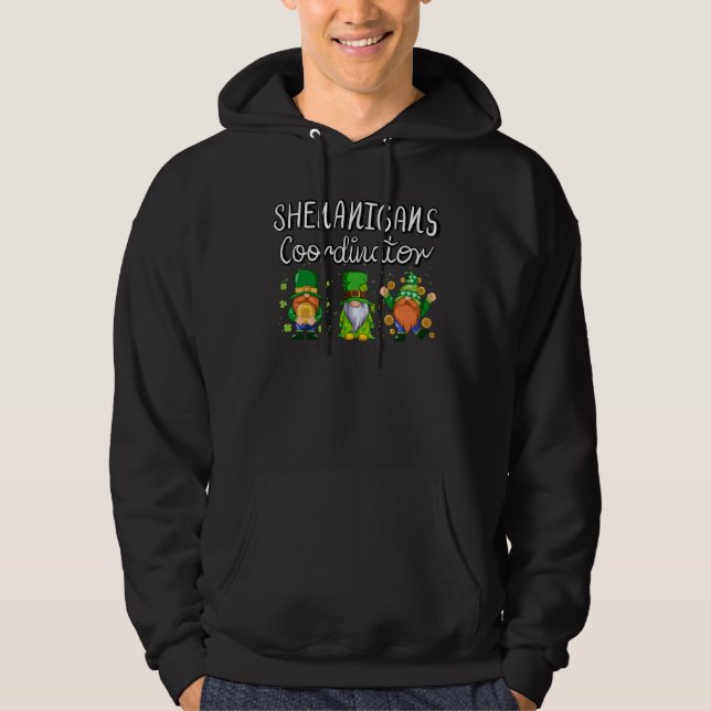 Shenanigans Coordinator Women Men St Patrick's Day Hoodie (Front)