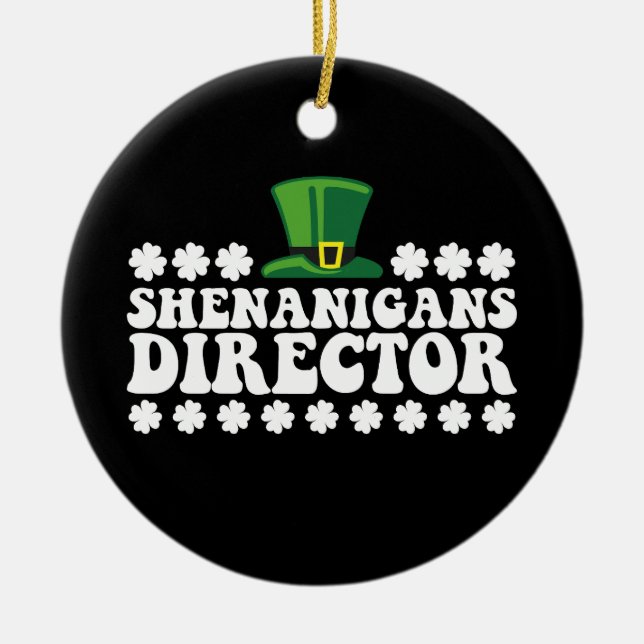 Shenanigans Director Groovy St Patrick's Day Irish Ceramic Ornament (Front)