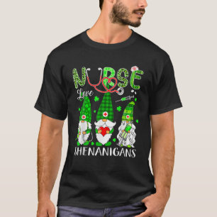Shenanigans Funny Love Gnomes Nurse St Patricks Da T-Shirt