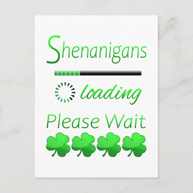 Shenanigans Loading Please Wait Postcard (Front)