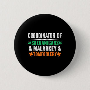 Shenanigans Malarkey And Tomfoolery Teacher St Pat 2 Inch Round Button