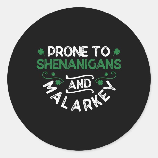 Shenanigans Malarkey St. Paddy's  Classic Round Sticker (Front)
