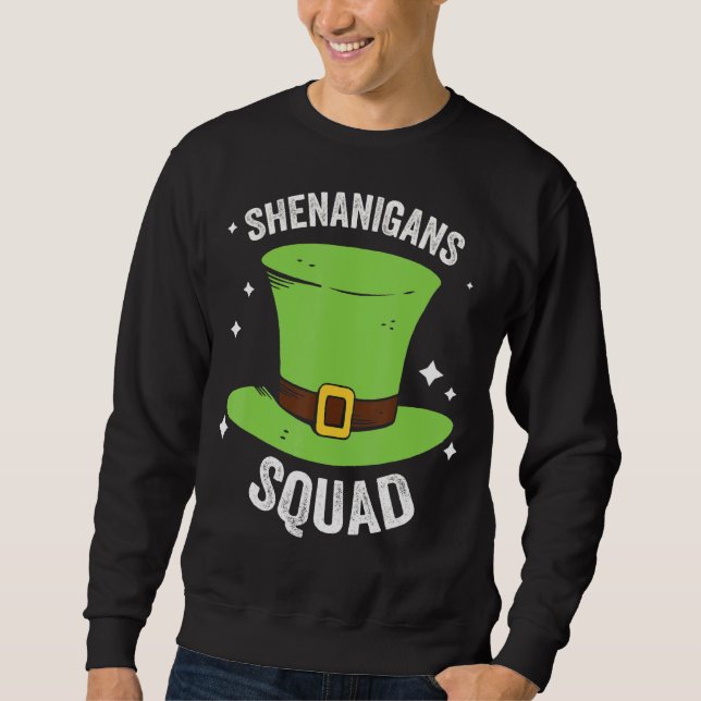 Shenanigans Squad Irish Hat St Patrick's Day Sweatshirt (Front)