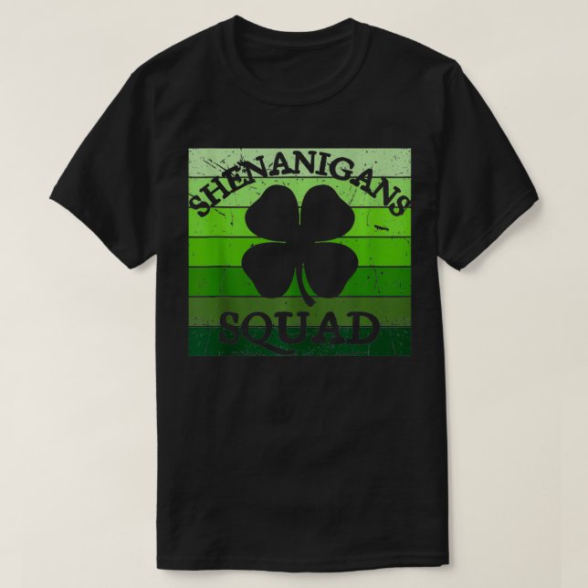 Shenanigans Squad Irish Shamrock St Patricks Day R T-Shirt (Design Front)