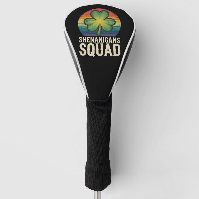 Shenanigans Squad Matching St Patricks Day Group  Golf Head Cover (Front)