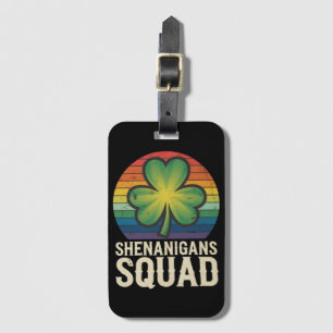 Shenanigans Squad Matching St Patricks Day Group  Luggage Tag