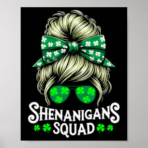 Shenanigans Squad Messy Bun St Patricks Day _1 Poster