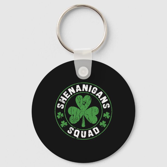 Shenanigans Squad Shamrocks Irish Funny St Patrick Keychain (Front)