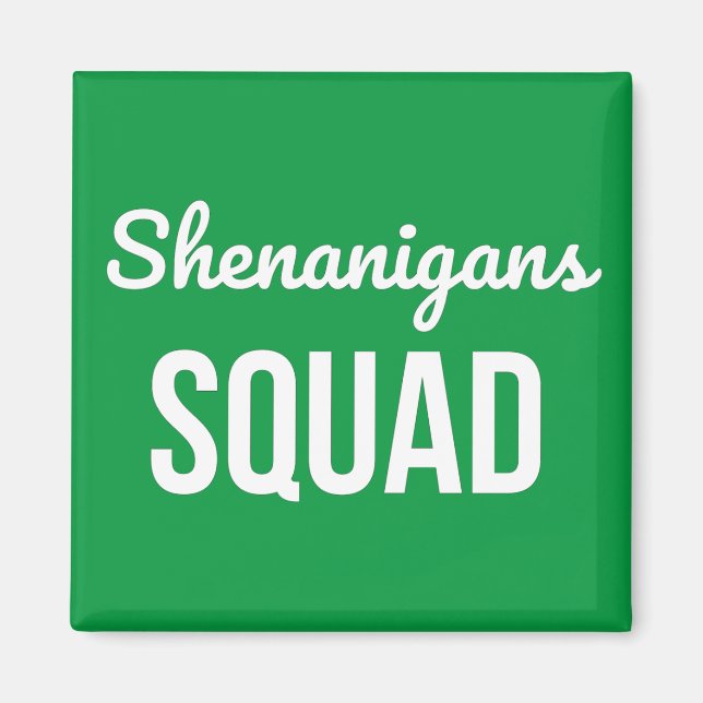 Shenanigans Squad St Patrick's Day Magnet (Front)