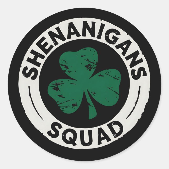 Shenanigans Squad St Patrick's Day Shamrock Classic Round Sticker (Front)