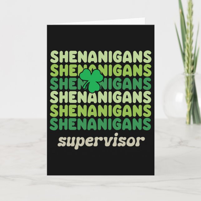 Shenanigans Supervisor Funny St Patricks Day Shamr Card (Front)